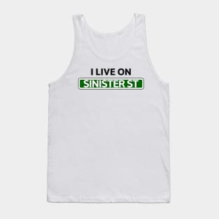 I live on Sinister St Tank Top